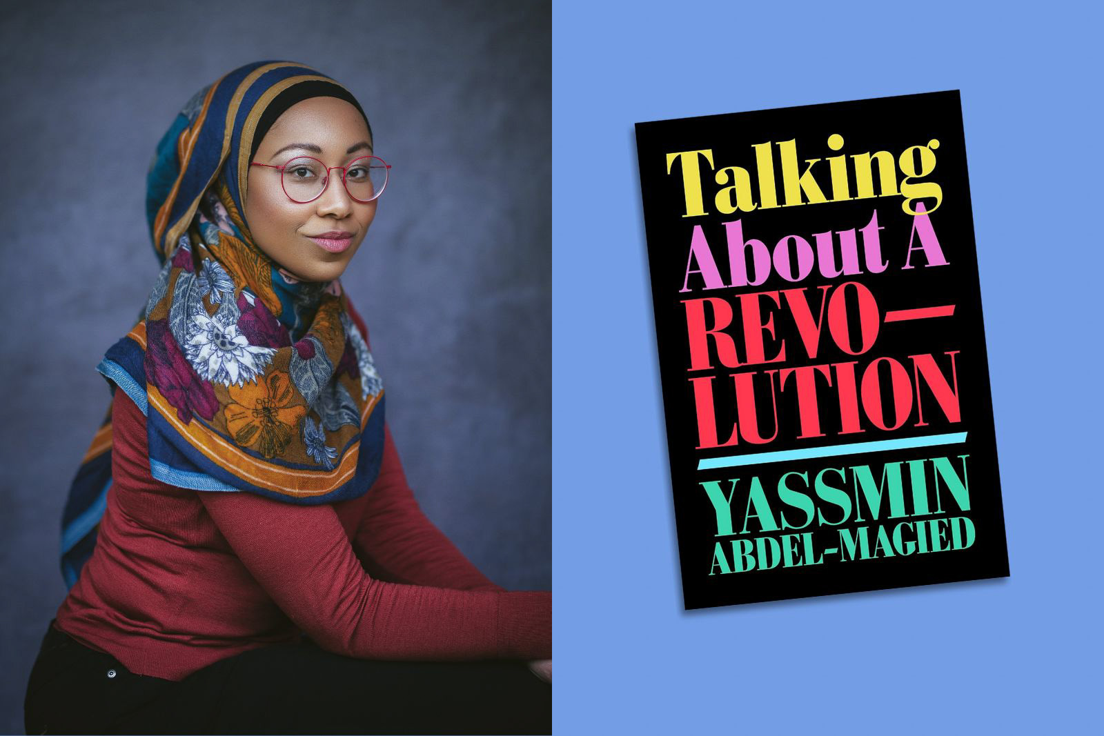 Yassmin Abdel-Magied and the cover of Talking About A Revolution