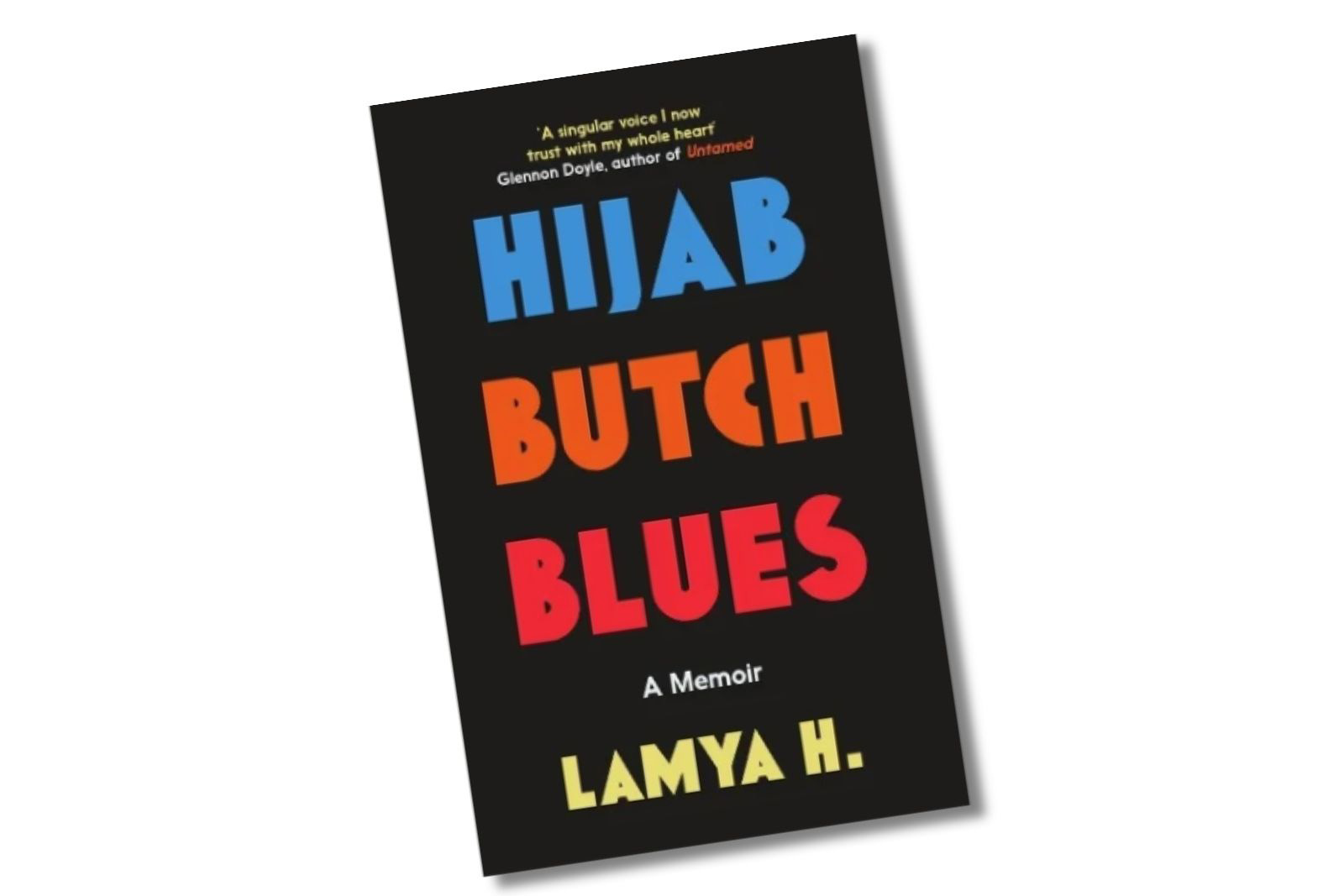 Hijab Butch Blues by Lamya H