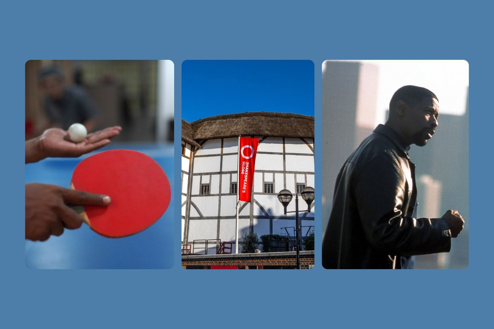 Table tennis, The Globe Theatre, Denzel Washington in Training Day